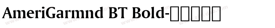 AmeriGarmnd BT Bold字体转换